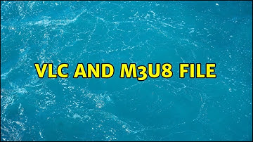 VLC and m3u8 file