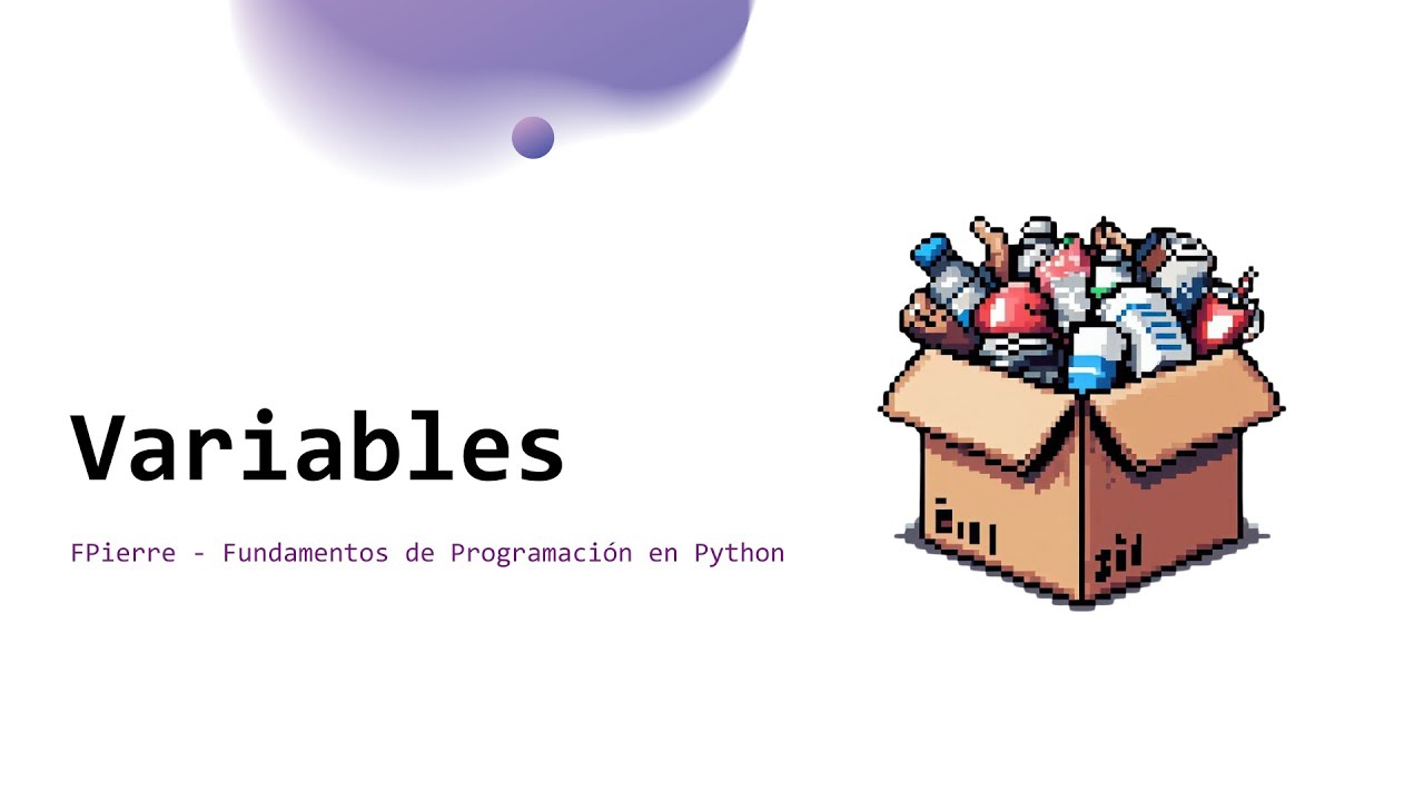 03 Variables | FPierre, curso de Python - YouTube