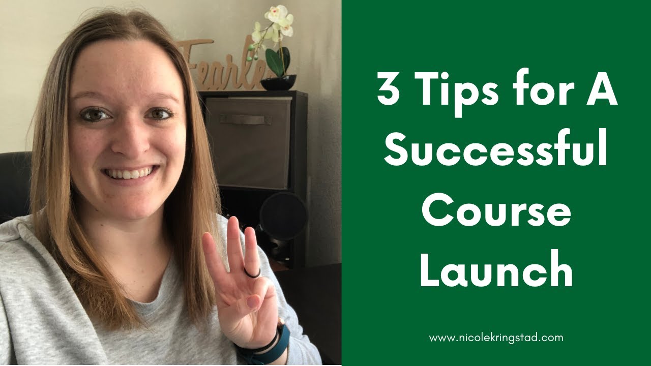 3 Tips for A Successful Course Launch - YouTube