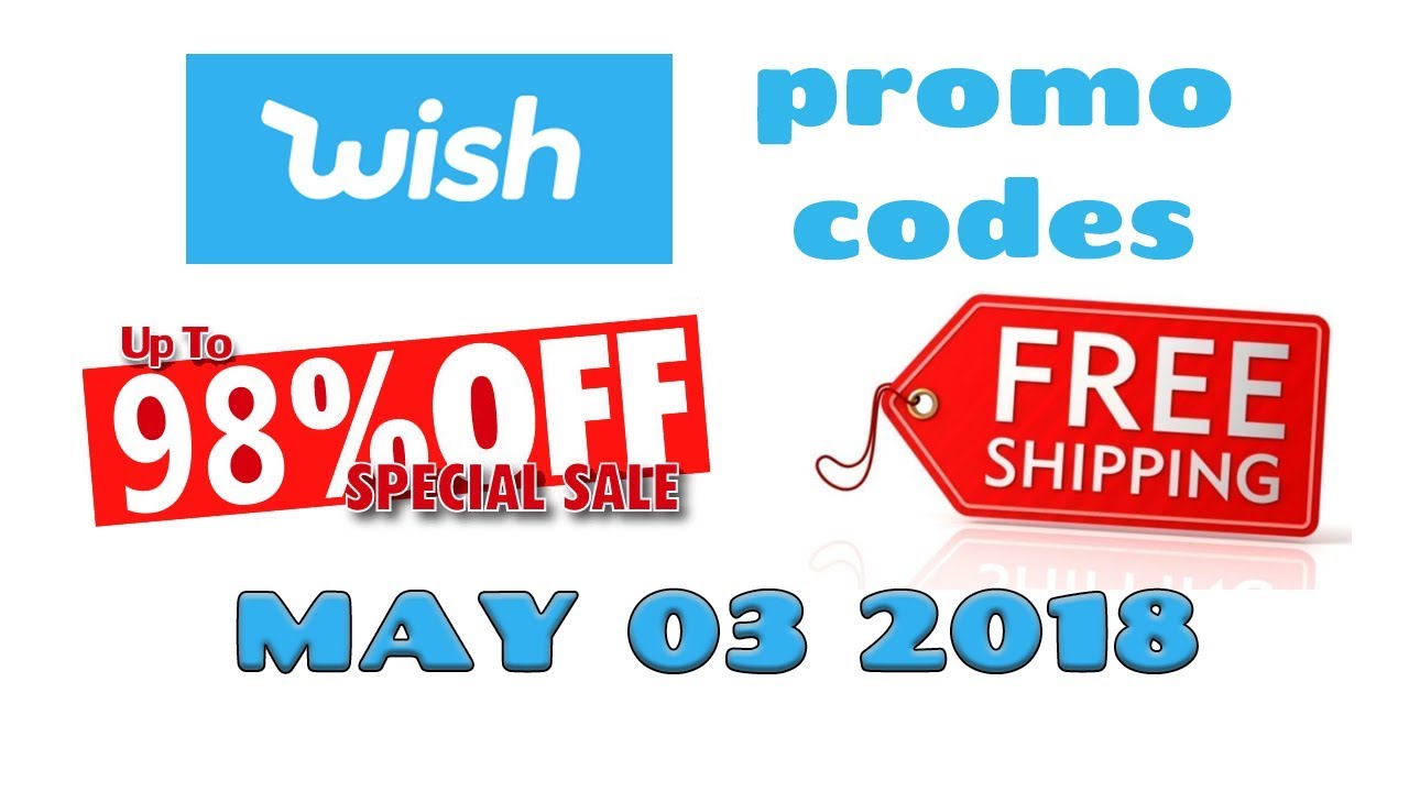 Wish App Promo Codes For New & Existing Customers 💵 98% OFF 🌟 Free Shipping 🚚 05-03-2018 ✅