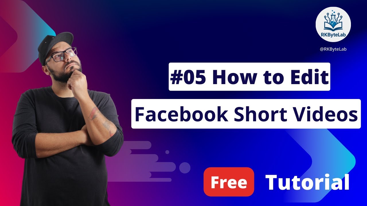 #05 How to Edit Facebook Short Videos Step-by-Step | Digital Marketing ...