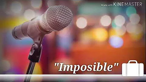 IMPOSIBLE  By: KZ Tandingan (ft.-shanti dope) cover with Lyrics