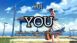 YUI - You (Paradise Kiss OST.) Lirik Terjemah Indonesia