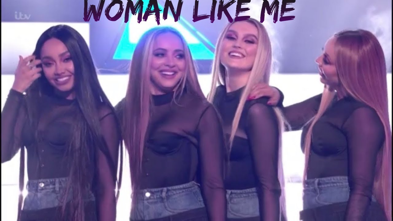 Little Mix - Woman Like Me ft. Nicki Minaj (Live on The X Factor