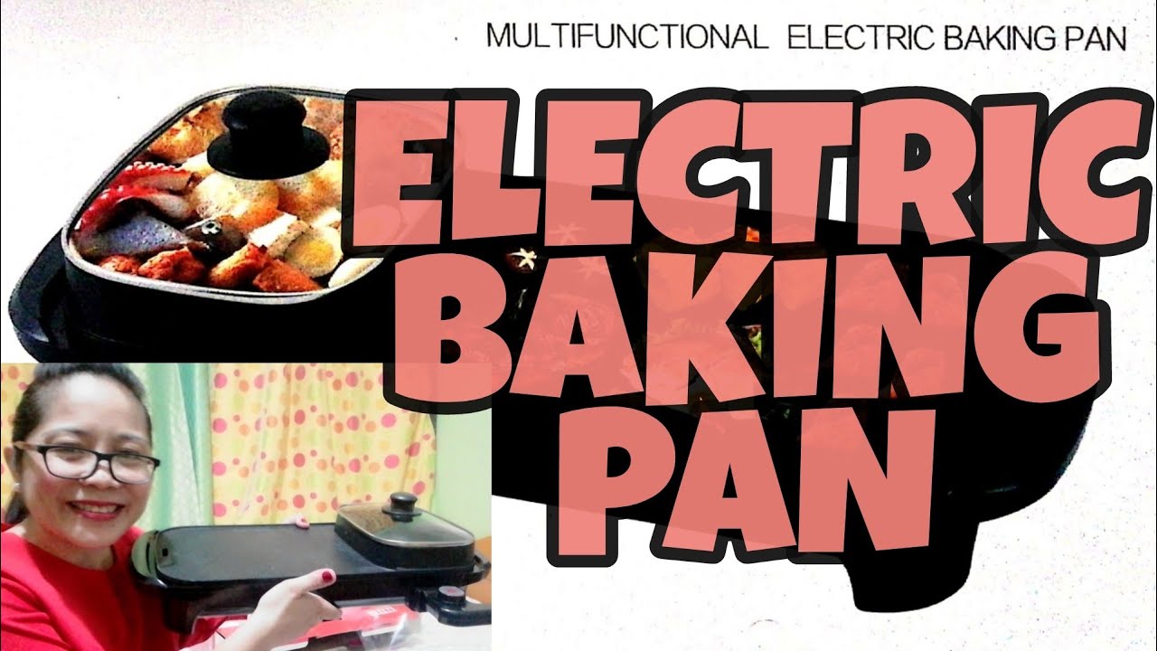 MULTI FUNCTIONAL ELECTRIC BAKING PAN // QUICK UNBOXING & SET UP