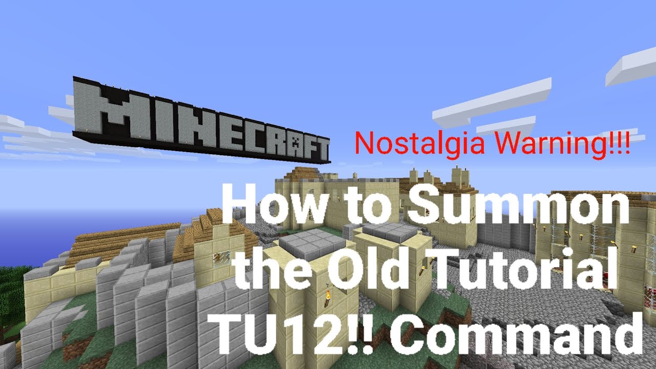 How to Summon the Old Tutorial TU12!! Command_block+Gameplay+Find - YouTube