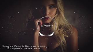 Nora En Pure & Sons of Maria - Sleeping in My Bed