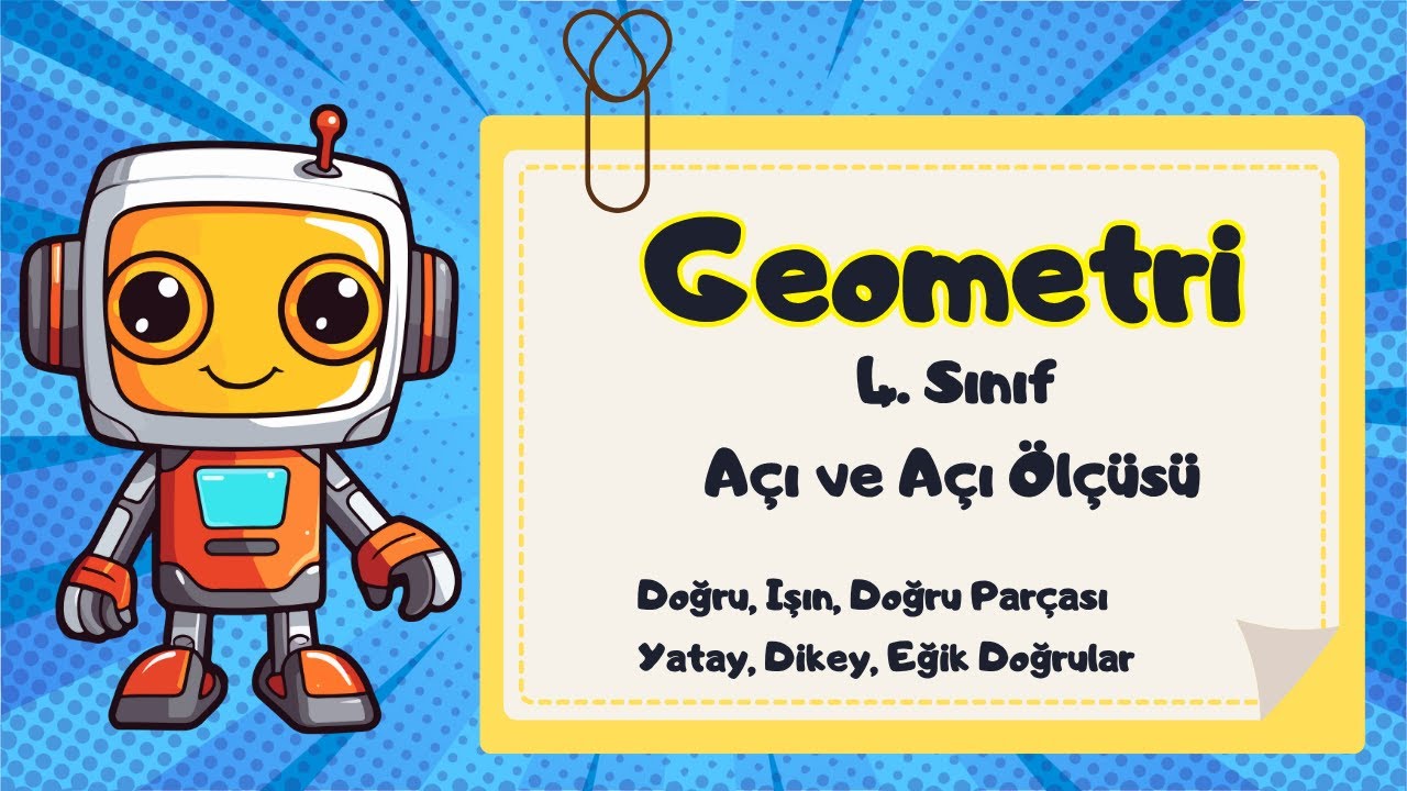 4. Sınıf Geometri Doğru, Doğru Parçası, Işın, Açı ve Açı Ölçüsü