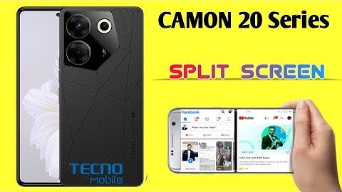 Tecno Camon 20/20Pro/20Pro5G Split Screen