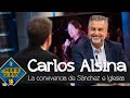 Carlos Alsina habla de la convivencia de Pedro Sánchez y Pablo Iglesias - El Homiguero