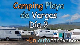 Camping Playa de Vargas ~ Día 3 - GRAN CANARIA - by OnijiCamp Un paseo por el mundo 836 views 2 years ago 20 minutes