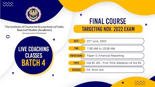 Final Paper 1: FR | Topic: Ind AS 101: First Time Adoption of Ind AS | Session 1 | 25 June, 2022