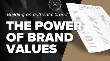 Building an Authentic Brand: The Power of Core Values