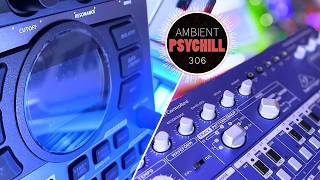 Ambient // PSY CHILL// DUB Techno [EP-306]