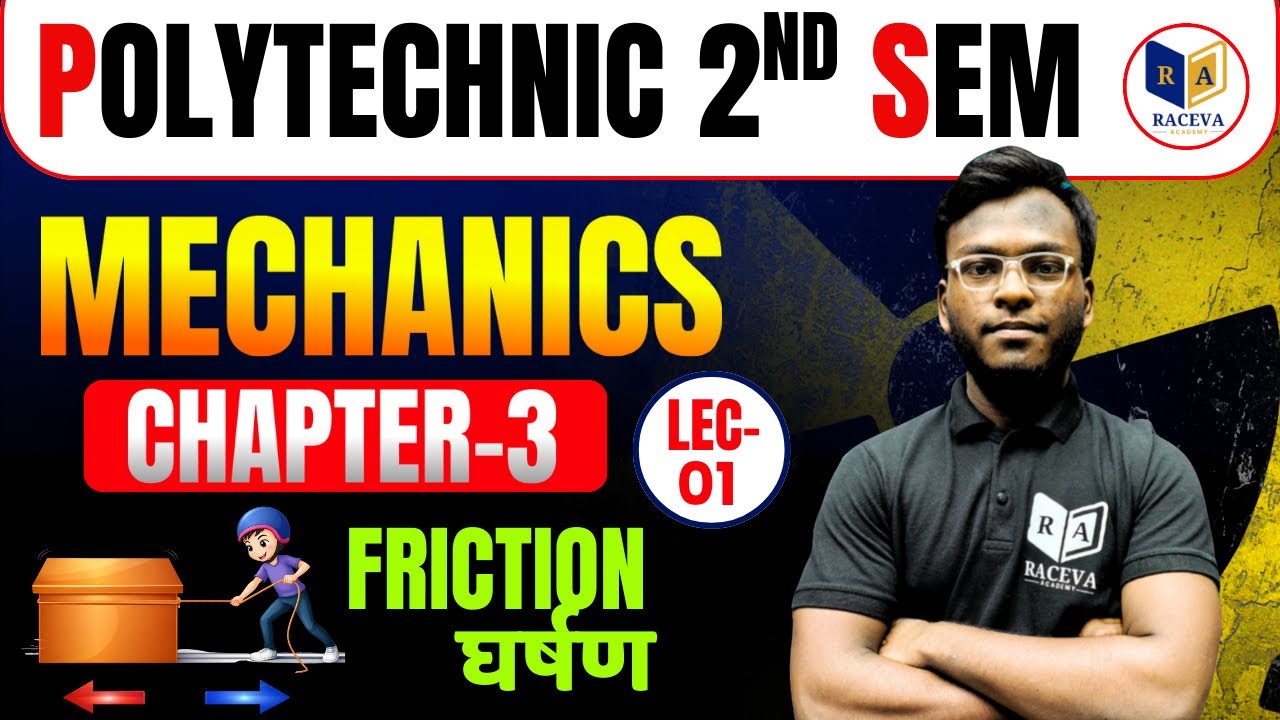📚Engineering Mechanics | UNIT-3 FRICTION ( घर्षण ) Lecture-1🔥 | Polytechnic 2nd Semester