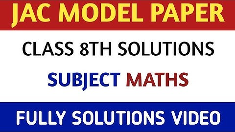 Jac class 8 model question paper 2021 Math || model Question paper 2019 Solutions