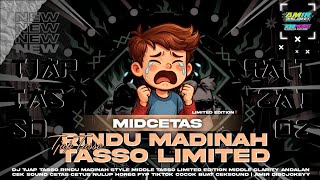 Download Lagu DJ TJAP TASSO RINDU MADINAH MID CETUS STYLE LIMITED YANG KALIAN CARI CARI 2K26 | AMIR DISCJOKEY MP3