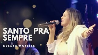 Santo Pra Sempre - Kessya Mayelle | Cover (Gabriel Guedes)