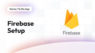 Firebase Setup | To Do App | FlutterFlow for Beginners
