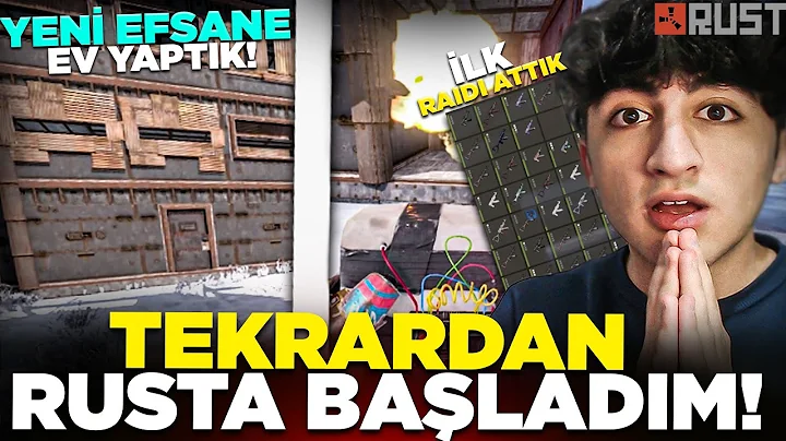 TEKRARDAN RUST'A BALADIM! YEN EVMZ YAPIP RADE GTTK...
