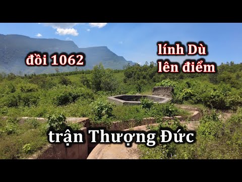 Video Trận Thượng Đức và đỉnh máu 1062, cuộc thư hùng giữa... - youtube