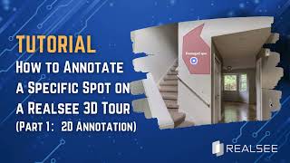 Realsee Tutorial: How to Annotate a Specific Spot on a Realsee 3D Tour