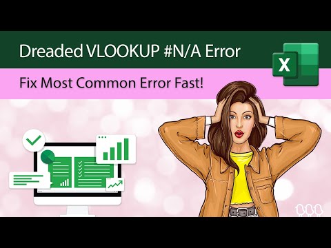 Vlookup and the Dreaded N/A - Common Error and How to Fix!