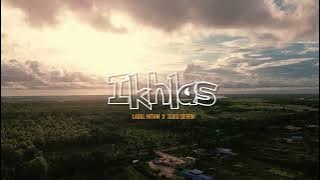 Label Hitam - IKHLAS (Love Version) feat Suku Seven