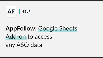 AppFollow: Google Sheets Add-on to access any ASO data