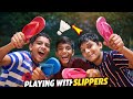 Playing Badminton With SLIPPERS 😱🏸 | Crazy Shuttle Challenge With Friends!