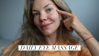Daily Eye Massage