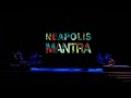 NEAPOLIS MANTRA