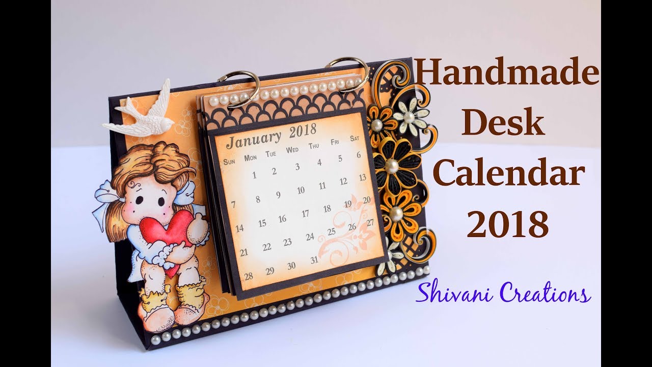 How To Make Desk Calendar Handmade Calendar 2018 Quilled Desk