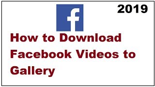 How to Download Facebook Videos to Phone Gallery 2019 screenshot 5