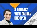 Indithoughts ep02 a vodcast with gaurav dhooper