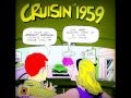 CRUISIN' 1959