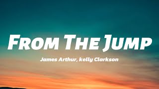 From The Jump - James Arthur Kelly Clarkson lyrics video