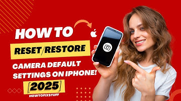 How to Reset iPhone Camera Settings to Default – Quick & Easy Guide