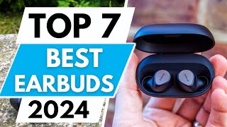 Top 7 Best Earbuds in 2024