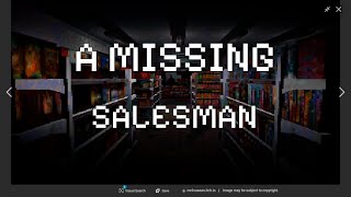 Plot Twist? A Missing Salesman