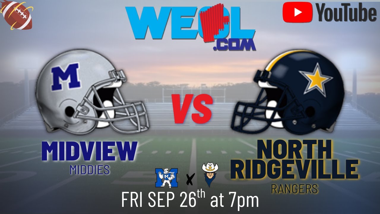 North Ridgeville @ Midview - WEOL Gridiron Clash - High School Football ...