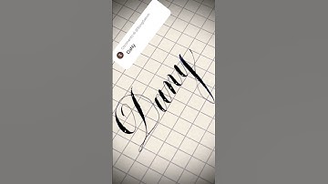 Copperplate calligraphy, tutorial: how I write your name #dany