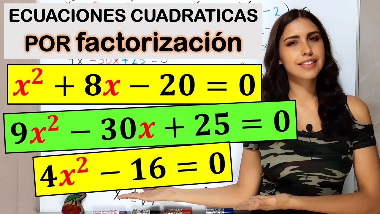 ECUACIONES CUADRÁTICAS por factorización