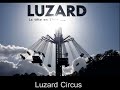 Ref:urkFtw92BWo Luzard circus
