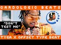 Tyga x Offset Type Beat - "DON'T TEST ME" | Hard 808 | Flute Type Beat | Hip Hop | Trap Instrumental