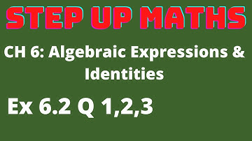 Step Up Maths / Class 8/ Ch 6: Algebraic Expressions & Identities/ Ex 6.2 Q 1,2,3 : Don