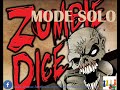 Zombie dice jouons en solo avec le fan made escape from pleasantville 2