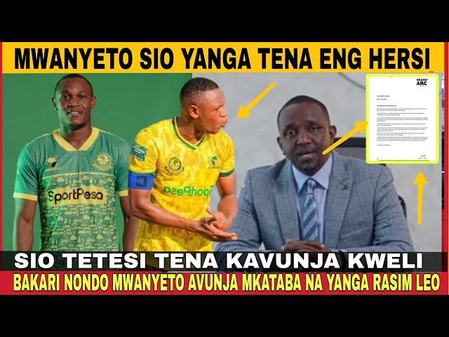 #🔴 BREAKING NEWS ;RAISI WA YANGA ENG HERSI ATHIBITISHA KUACHANA NA BAKARI NONDO  MWANYETO MSIKIE class=