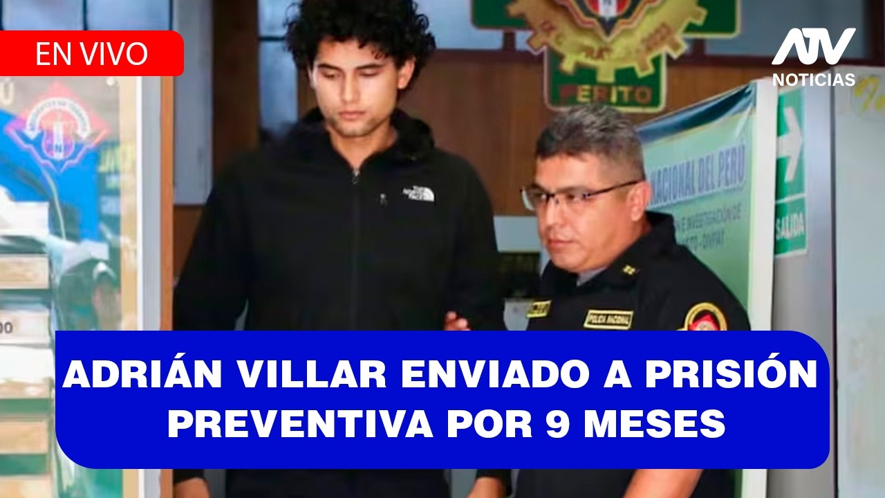 Fe de Erratas:ADRIÁN VILLAR ENVIADO A PRISIÓN PREVENTIVA POR 9 MESES - ATV+