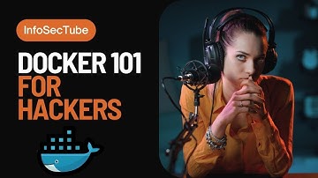 🎙 Docker 101 for Hackers | InfoSecPod